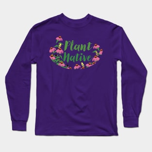 Plant Native Echinacea Long Sleeve T-Shirt